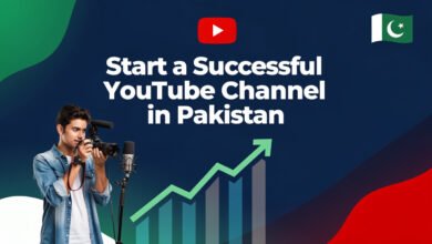 Start a Successful YouTube Channel in Pakistan